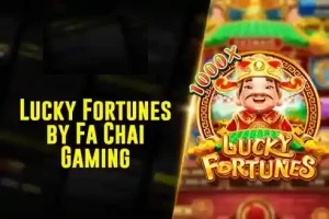 Discover Lucky Fortunes by Fa Chai Gaming